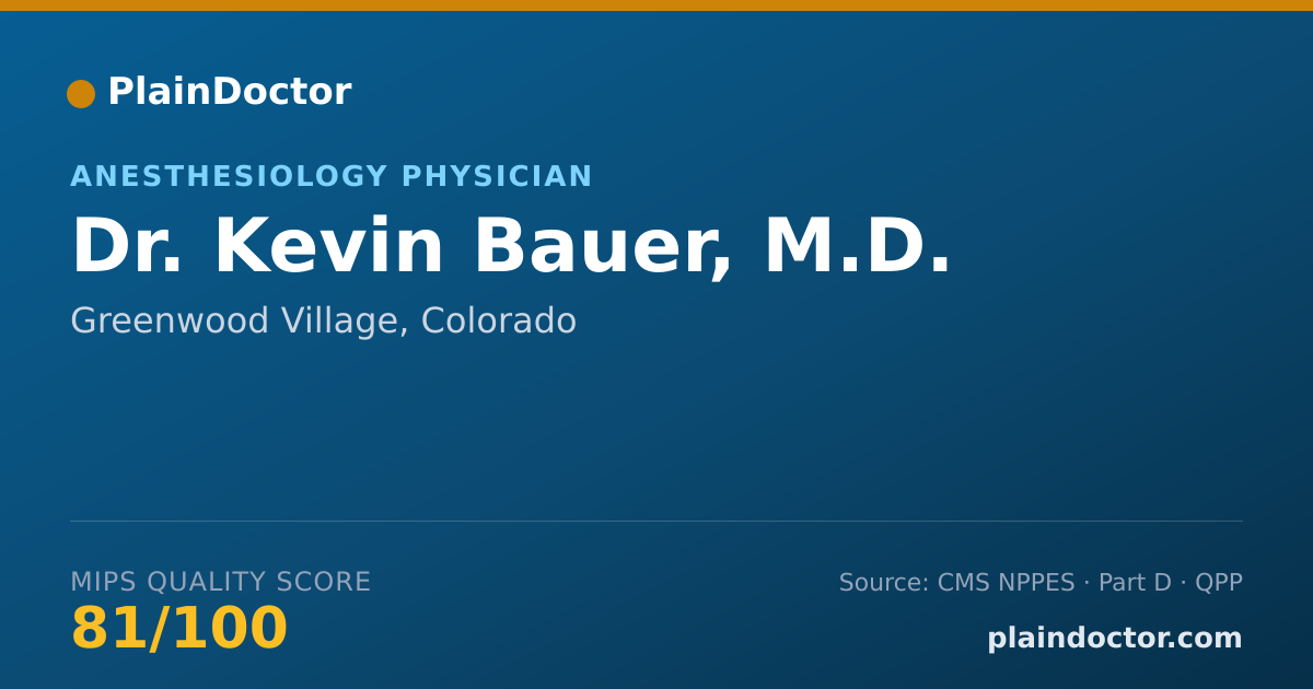 Shareable card for Kevin Bauer, M.D. - Anesthesiology Physician, Greenwood Village, CO
