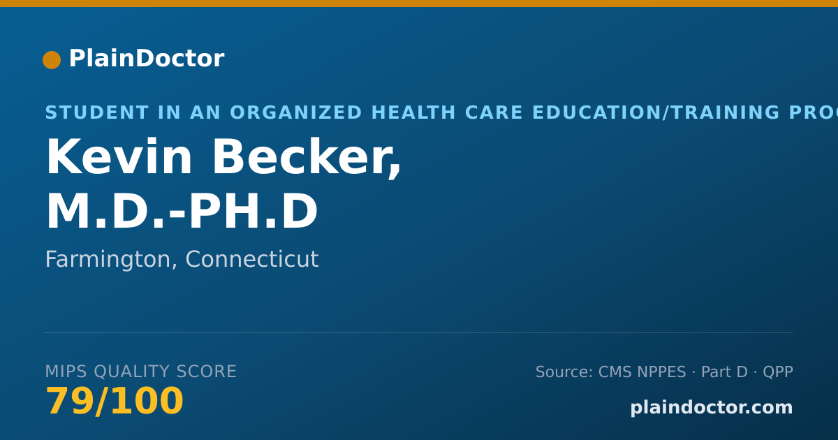 Shareable card for Kevin Becker, M.D.-PH.D - Student in an Organized Health Care Education/Training Program, Farmington, CT