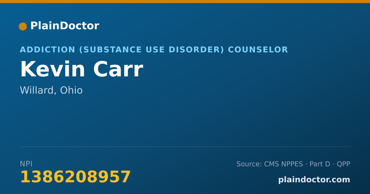 Shareable card for Kevin Carr - Addiction (Substance Use Disorder) Counselor, Willard, OH
