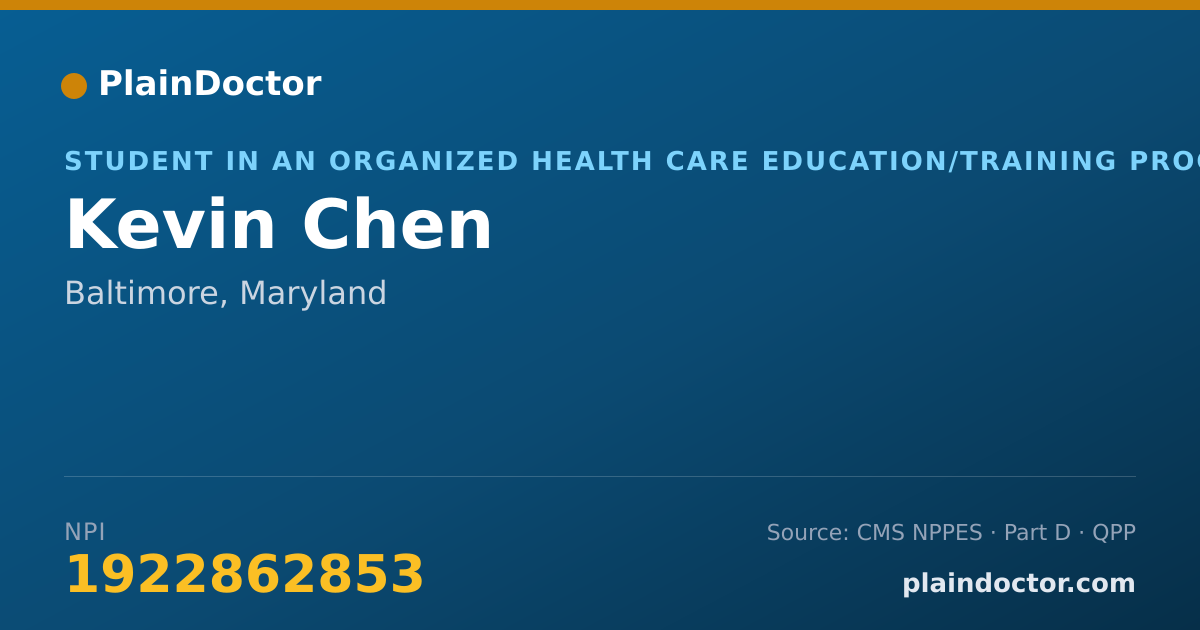 Shareable card for Kevin Chen - Student in an Organized Health Care Education/Training Program, Baltimore, MD