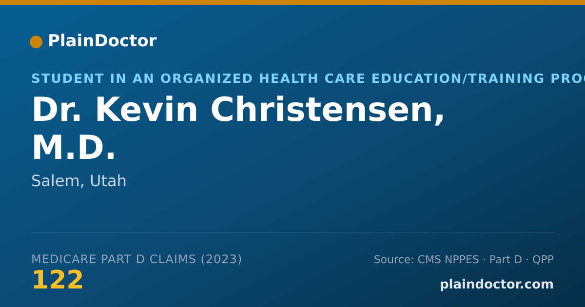 Shareable card for Kevin Christensen, M.D. - Student in an Organized Health Care Education/Training Program, Salem, UT