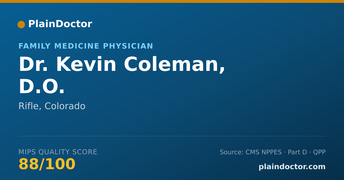 Shareable card for Kevin Coleman, D.O. - Family Medicine Physician, Rifle, CO