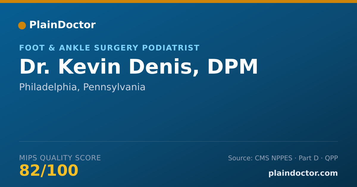 Shareable card for Kevin Denis, DPM - Foot & Ankle Surgery Podiatrist, Philadelphia, PA