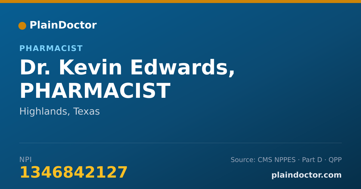 Shareable card for Kevin Edwards, PHARMACIST - Pharmacist, Highlands, TX