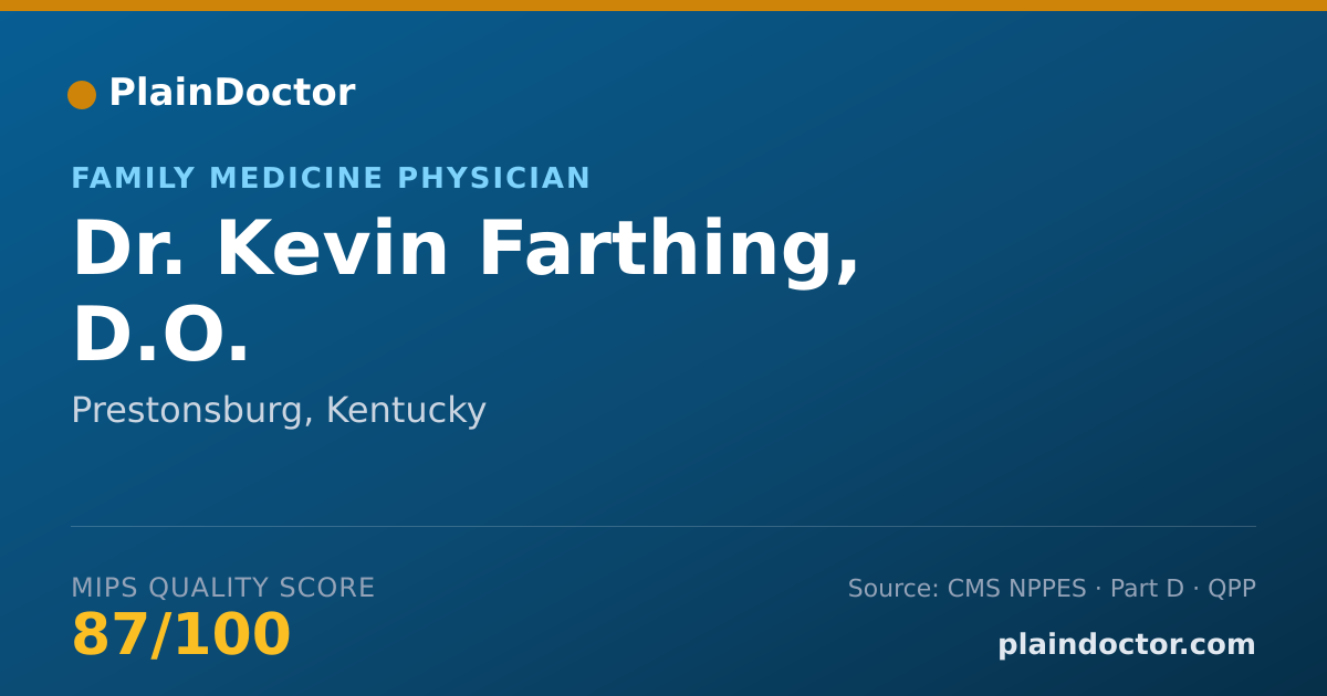 Shareable card for Kevin Farthing, D.O. - Family Medicine Physician, Prestonsburg, KY