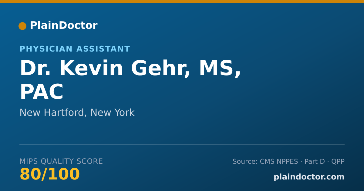 Shareable card for Kevin Gehr, MS, PAC - Physician Assistant, New Hartford, NY