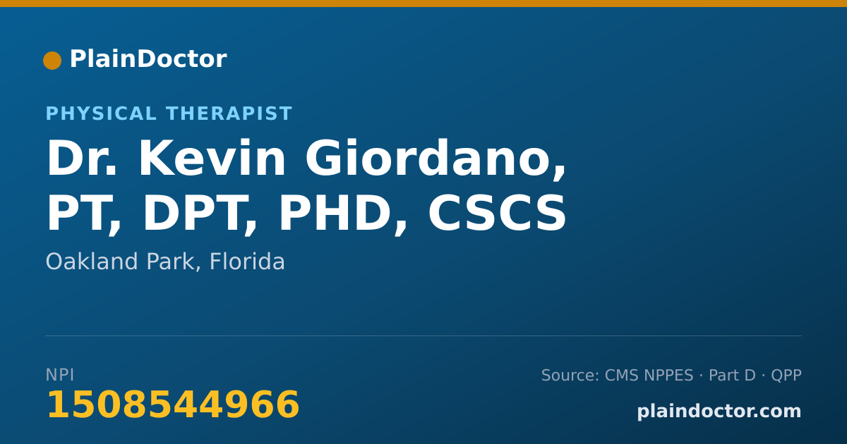 Shareable card for Kevin Giordano, PT, DPT, PHD, CSCS - Physical Therapist, Oakland Park, FL