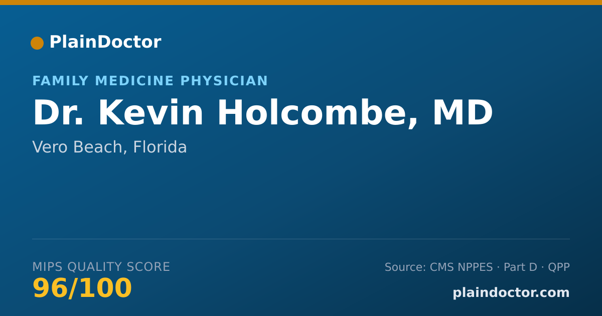 Shareable card for Kevin Holcombe, MD - Family Medicine Physician, Vero Beach, FL