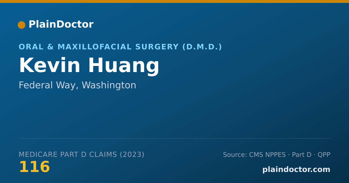 Shareable card for Kevin Huang - Oral & Maxillofacial Surgery (D.M.D.), Federal Way, WA