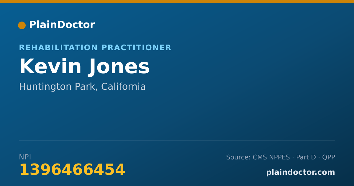 Shareable card for Kevin Jones - Rehabilitation Practitioner, Huntington Park, CA