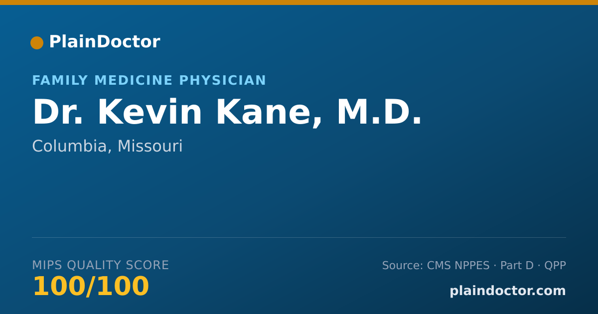 Shareable card for Kevin Kane, M.D. - Family Medicine Physician, Columbia, MO