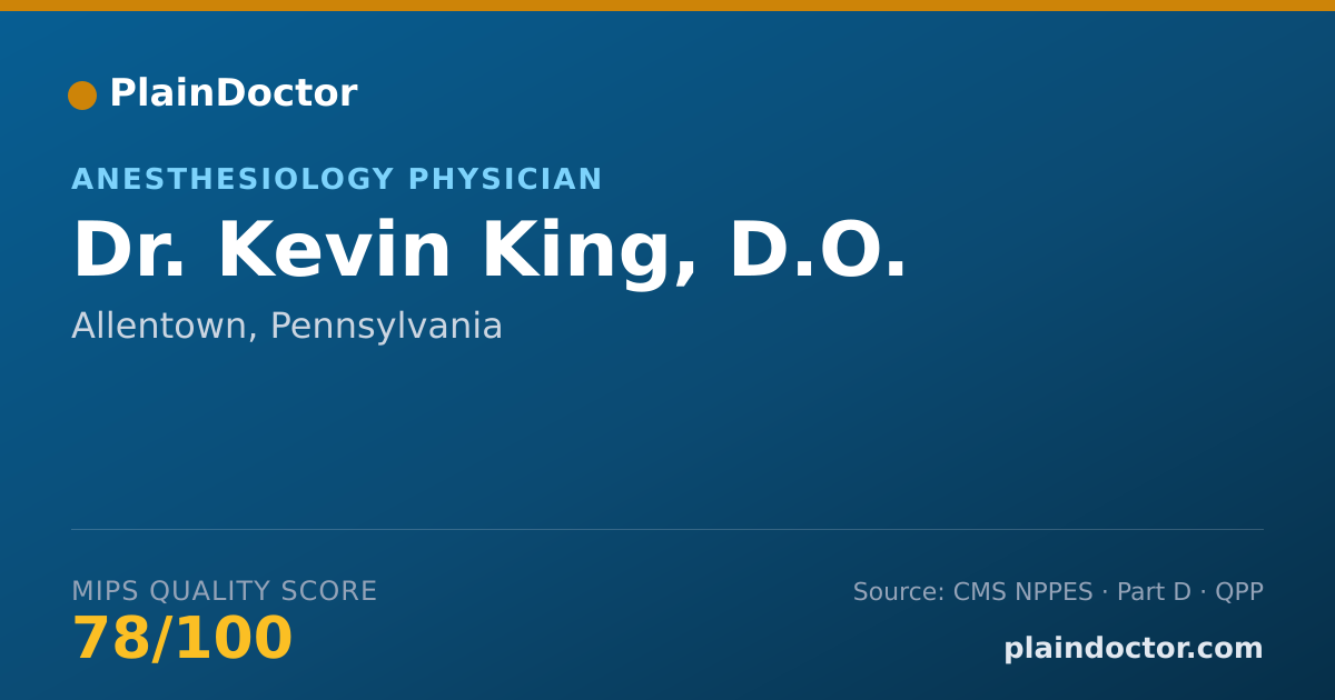 Shareable card for Kevin King, D.O. - Anesthesiology Physician, Allentown, PA