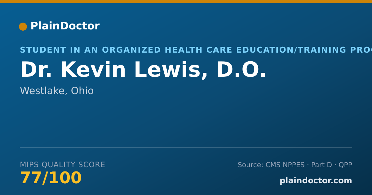 Shareable card for Kevin Lewis, D.O. - Student in an Organized Health Care Education/Training Program, Westlake, OH