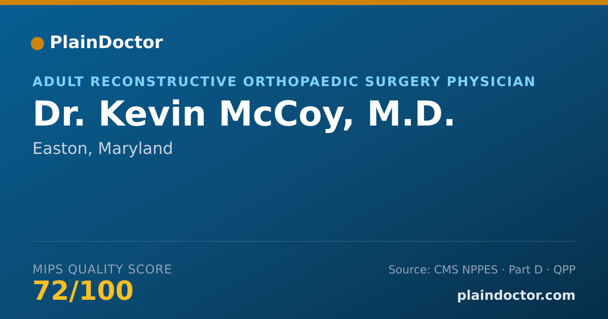 Shareable card for Kevin McCoy, M.D. - Adult Reconstructive Orthopaedic Surgery Physician, Easton, MD