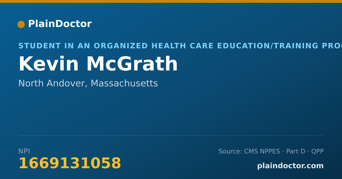 Shareable card for Kevin McGrath - Student in an Organized Health Care Education/Training Program, North Andover, MA