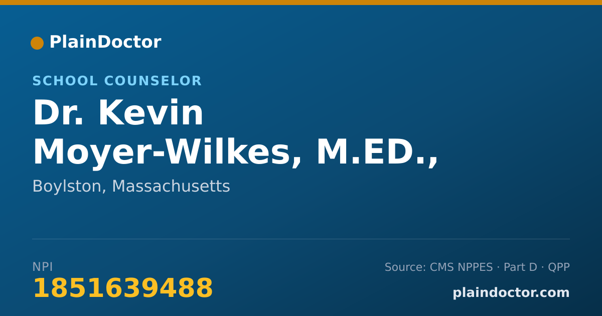 Shareable card for Kevin Moyer-Wilkes, M.ED., NCC - School Counselor, Boylston, MA