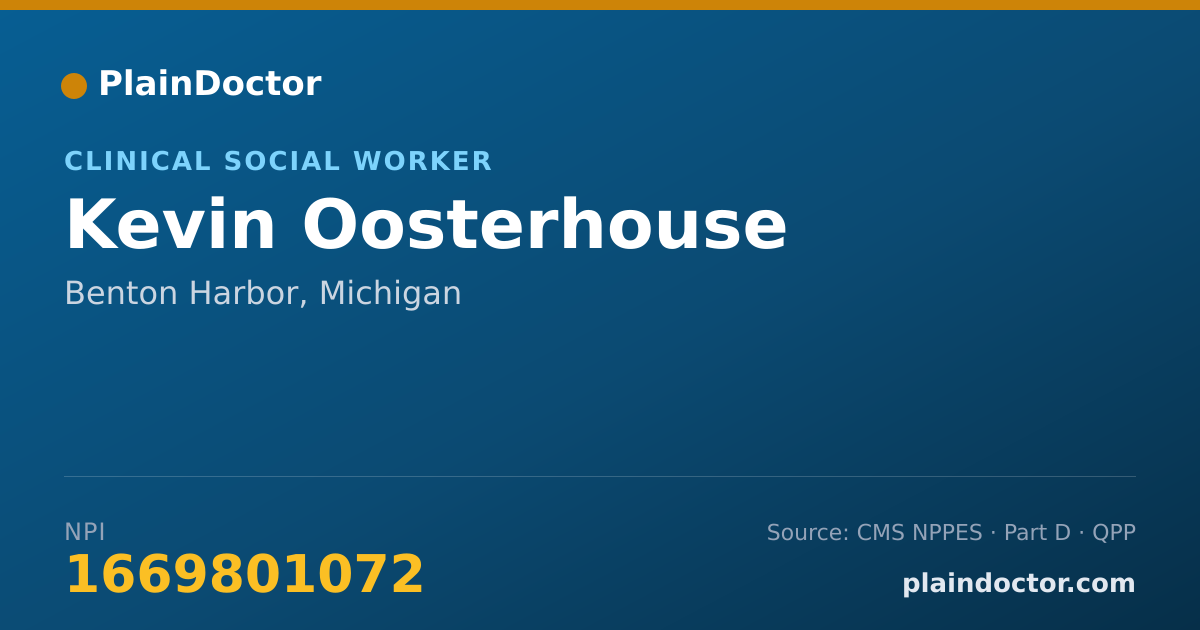 Shareable card for Kevin Oosterhouse - Clinical Social Worker, Benton Harbor, MI