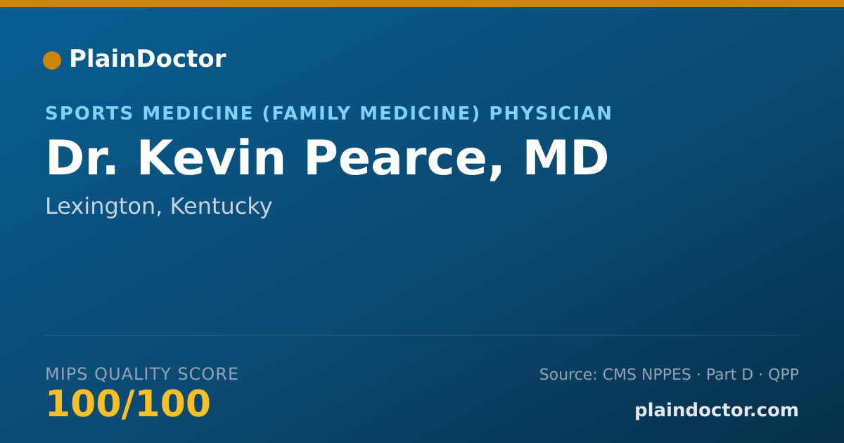 Shareable card for Kevin Pearce, MD - Family Medicine Physician, Lexington, KY