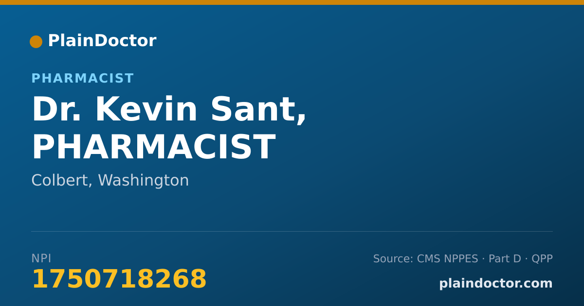 Shareable card for Kevin Sant, PHARMACIST - Pharmacist, Colbert, WA