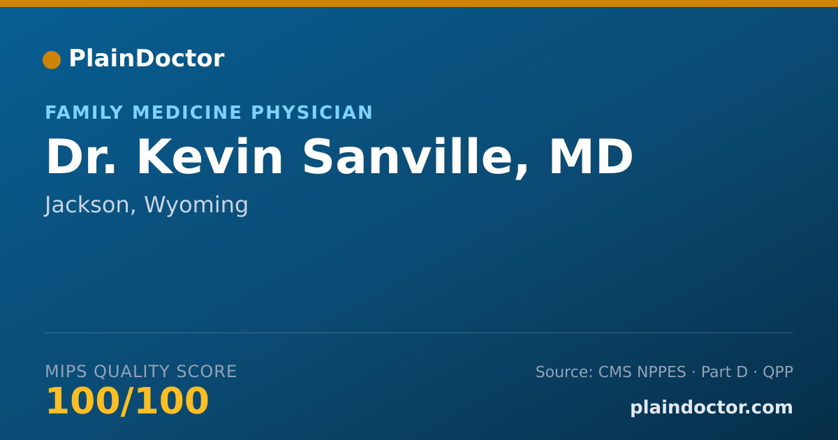 Shareable card for Kevin Sanville, MD - Family Medicine Physician, Jackson, WY