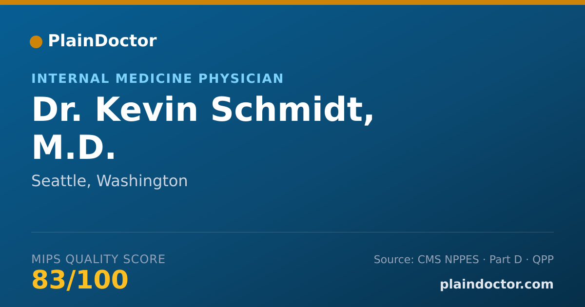 Shareable card for Kevin Schmidt, M.D. - Internal Medicine Physician, Seattle, WA