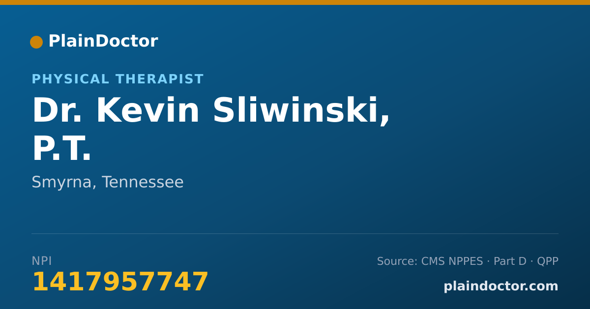 Shareable card for Kevin Sliwinski, P.T. - Physical Therapist, Smyrna, TN