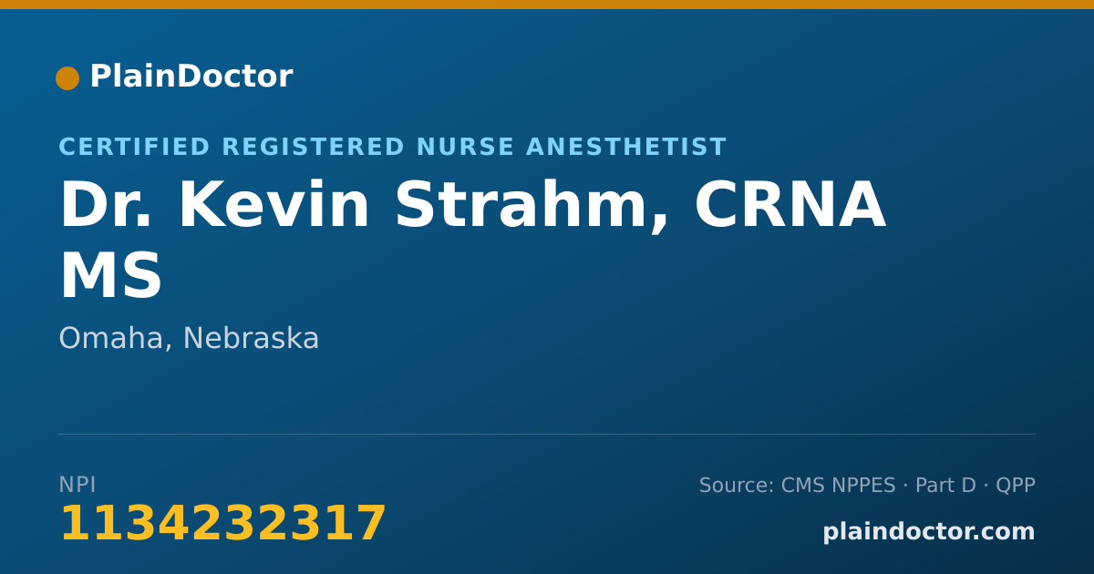 Shareable card for Kevin Strahm, CRNA MS - Certified Registered Nurse Anesthetist, Omaha, NE