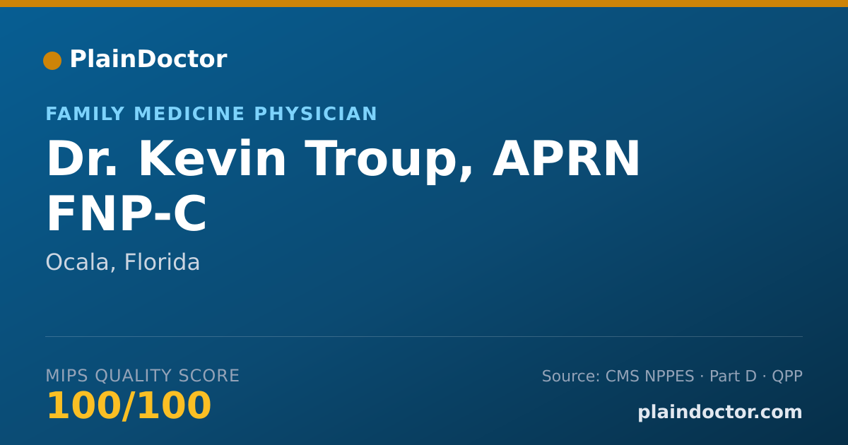 Shareable card for Kevin Troup, APRN FNP-C - Family Medicine Physician, Ocala, FL