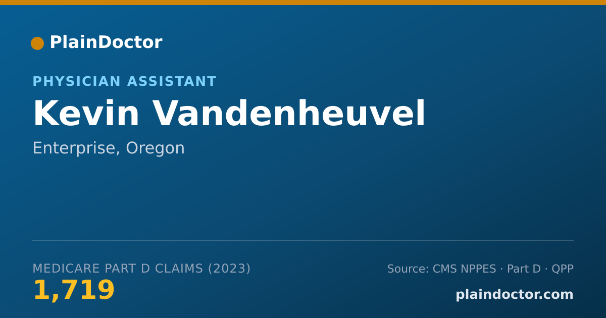 Shareable card for Kevin Vandenheuvel - Physician Assistant, Enterprise, OR