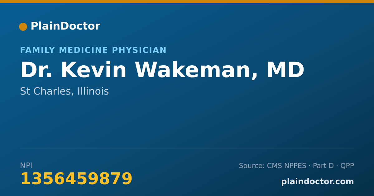 Shareable card for Kevin Wakeman, MD - Family Medicine Physician, St Charles, IL
