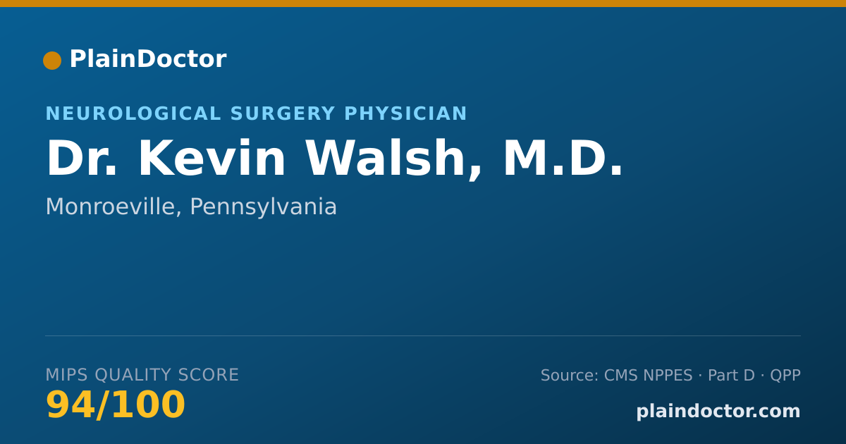 Shareable card for Kevin Walsh, M.D. - Neurological Surgery Physician, Monroeville, PA