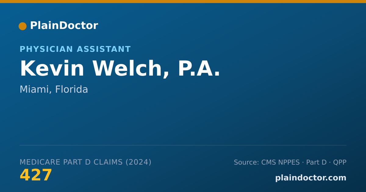 Shareable card for Kevin Welch, P.A. - Physician Assistant, Miami, FL