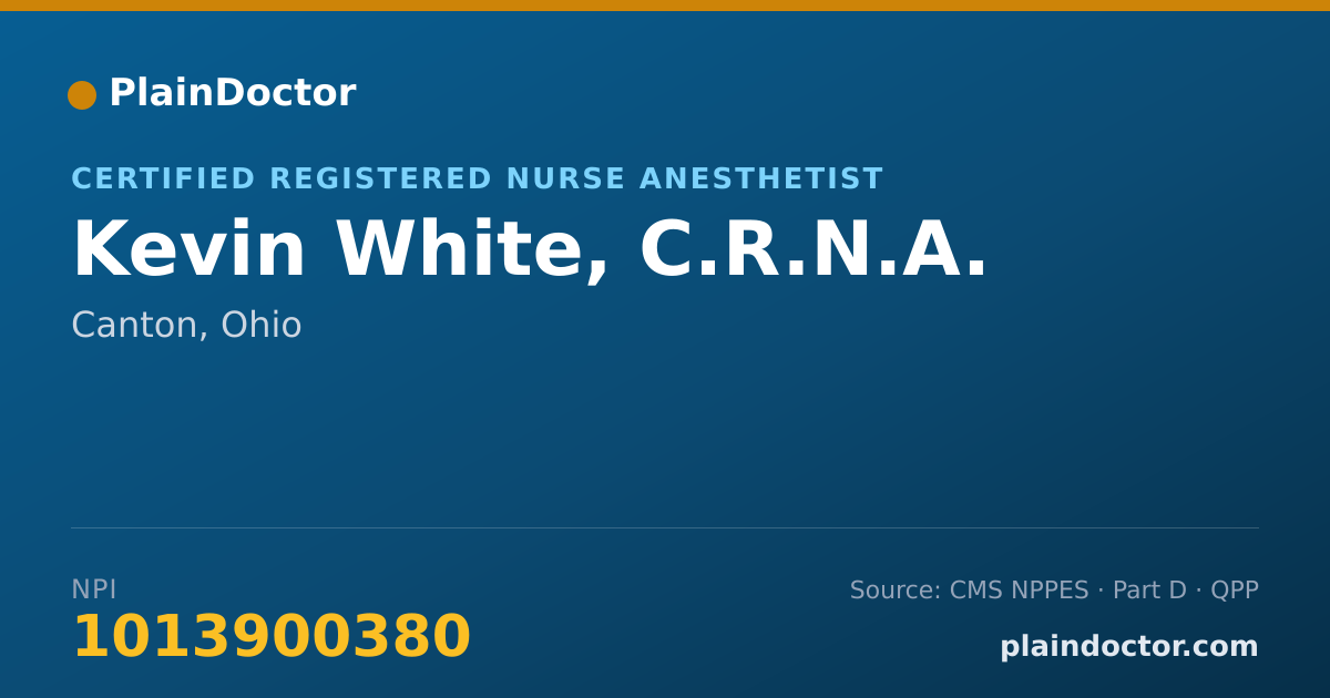 Shareable card for Kevin White, C.R.N.A. - Certified Registered Nurse Anesthetist, Canton, OH