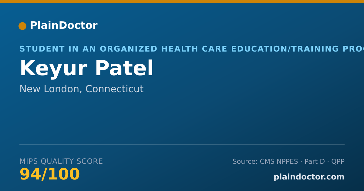 Shareable card for Keyur Patel - Student in an Organized Health Care Education/Training Program, New London, CT