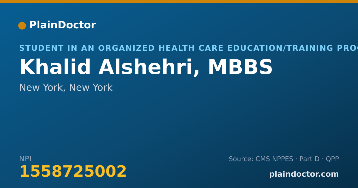 Shareable card for Khalid Alshehri, MBBS - Student in an Organized Health Care Education/Training Program, New York, NY