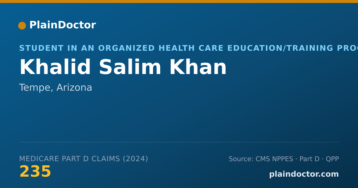 Shareable card for Khalid Salim Khan - Student in an Organized Health Care Education/Training Program, Tempe, AZ