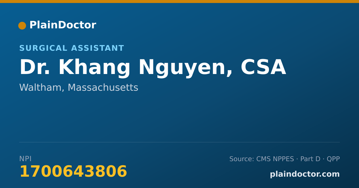 Shareable card for Khang Nguyen, CSA - Surgical Assistant, Waltham, MA