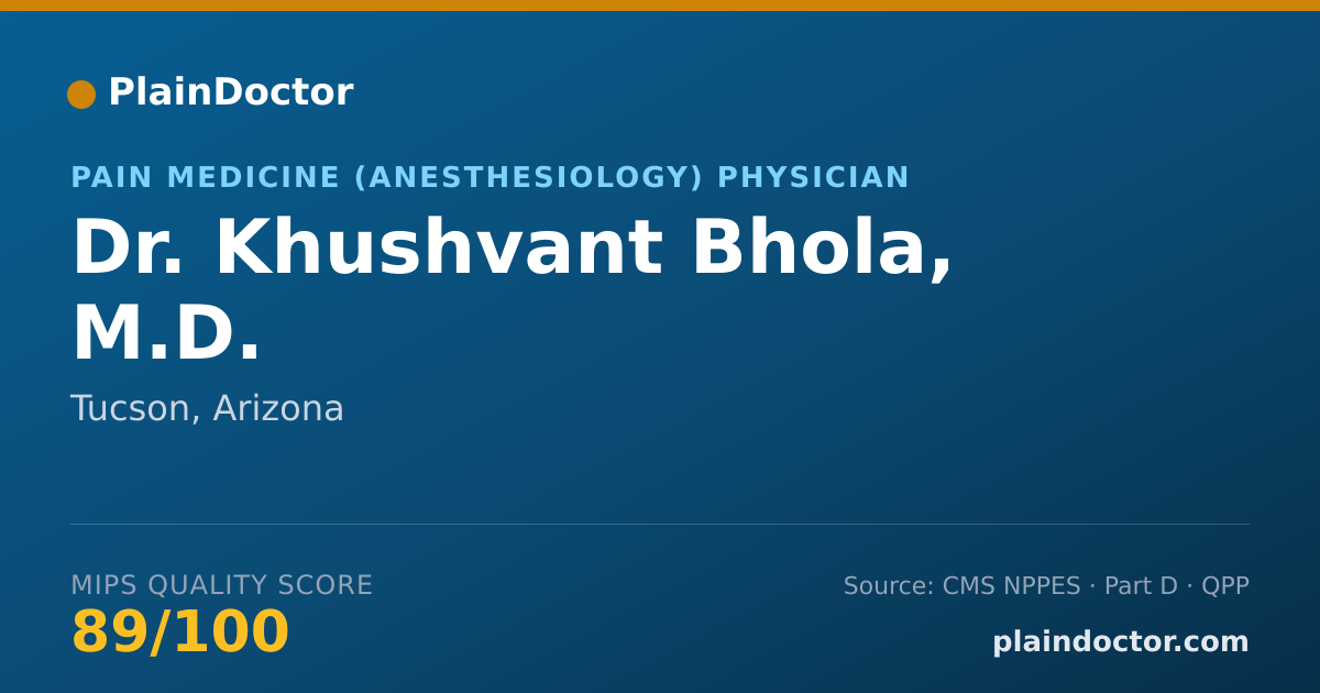 Shareable card for Khushvant Bhola, M.D. - Pain Medicine (Anesthesiology) Physician, Tucson, AZ