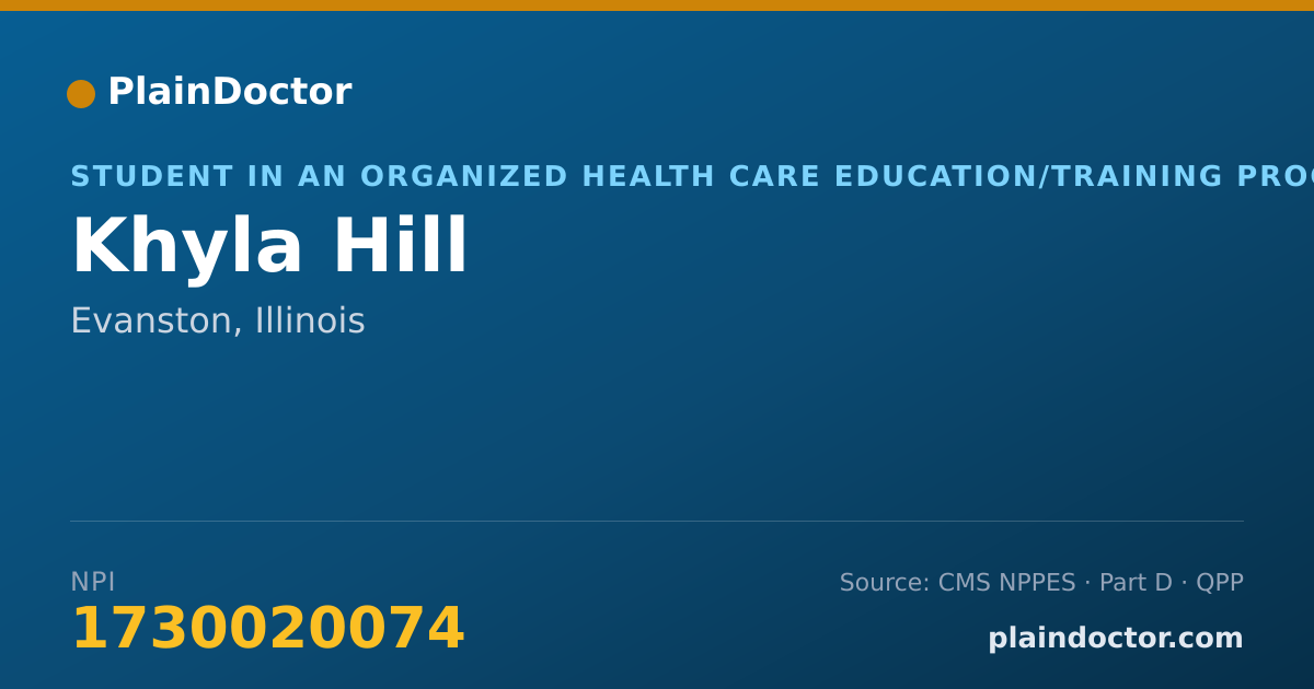 Shareable card for Khyla Hill - Student in an Organized Health Care Education/Training Program, Evanston, IL