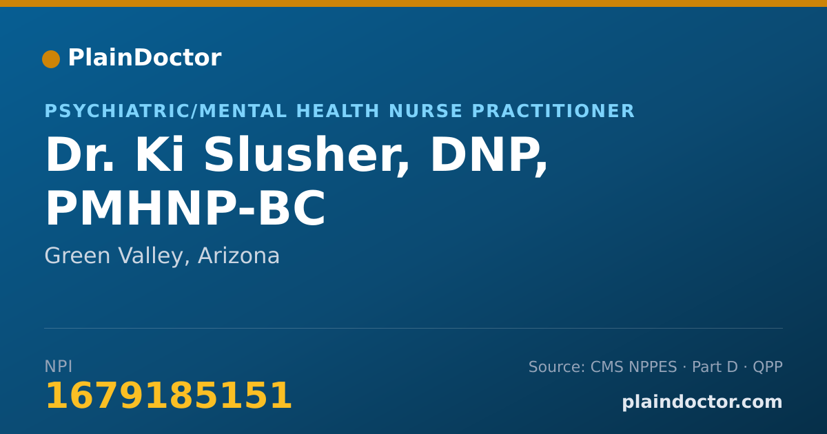 Shareable card for Ki Slusher, DNP, PMHNP-BC - Psychiatric/Mental Health Registered Nurse, Green Valley, AZ