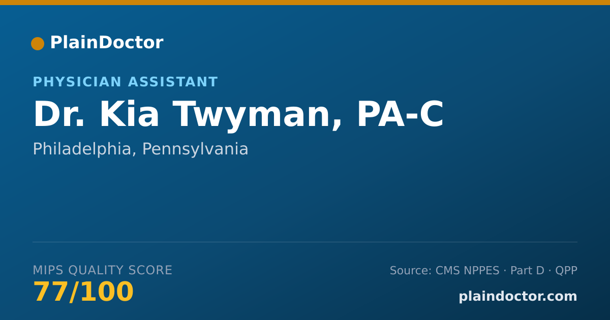 Shareable card for Kia Twyman, PA-C - Physician Assistant, Philadelphia, PA