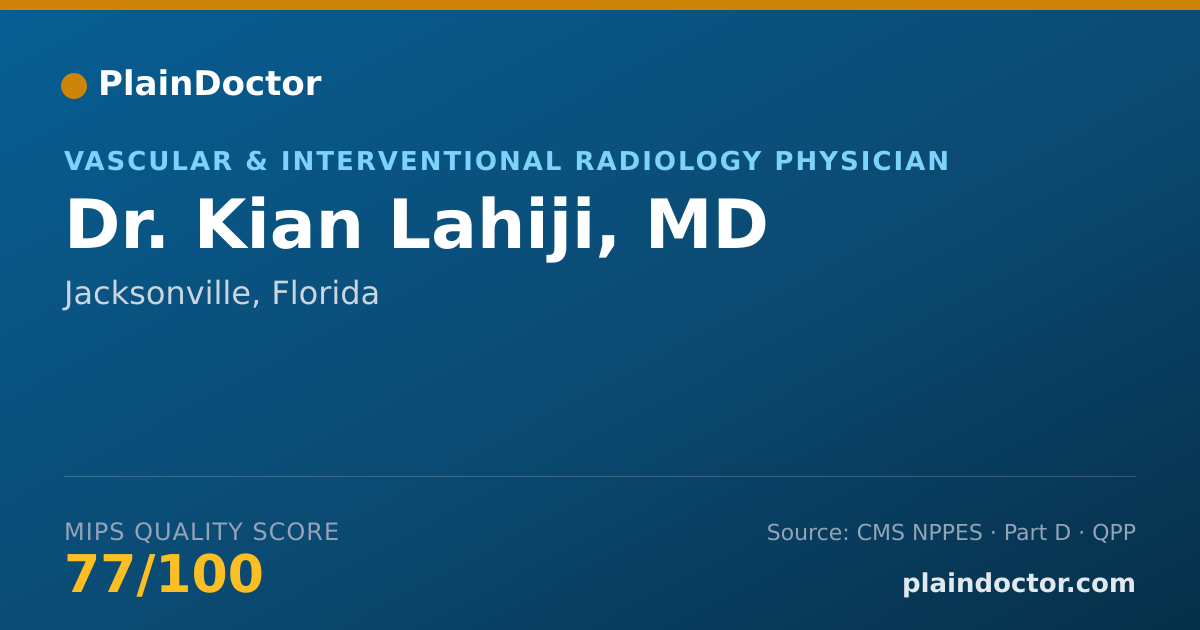 Shareable card for Kian Lahiji, MD - Vascular & Interventional Radiology Physician, Jacksonville, FL