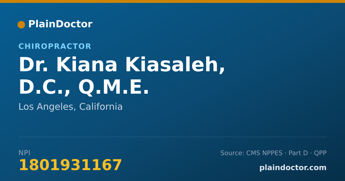 Shareable card for Kiana Kiasaleh, D.C., Q.M.E. - Chiropractor, Los Angeles, CA