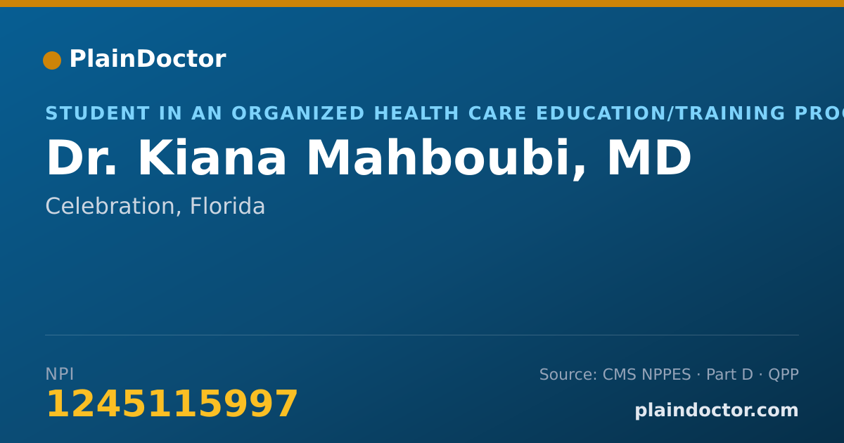 Shareable card for Kiana Mahboubi, MD - Student in an Organized Health Care Education/Training Program, Celebration, FL