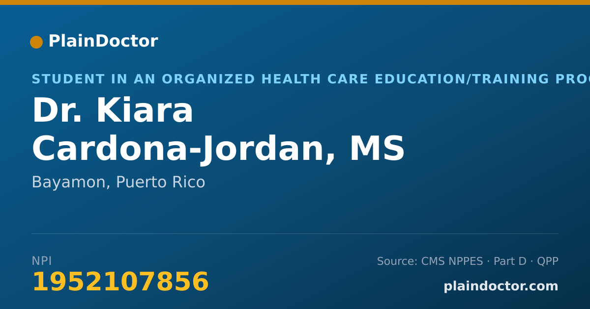 Shareable card for Kiara Cardona-Jordan, MS - Student in an Organized Health Care Education/Training Program, Bayamon, PR
