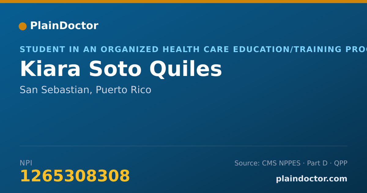 Shareable card for Kiara Soto Quiles - Student in an Organized Health Care Education/Training Program, San Sebastian, PR