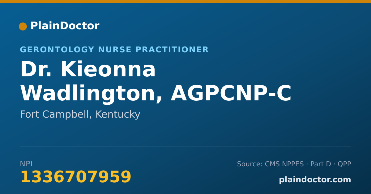 Shareable card for Kieonna Wadlington, AGPCNP-C - Gerontology Nurse Practitioner, Fort Campbell, KY