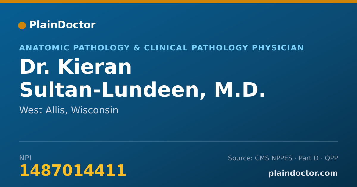 Shareable card for Kieran Sultan-Lundeen, M.D. - Anatomic Pathology & Clinical Pathology Physician, West Allis, WI