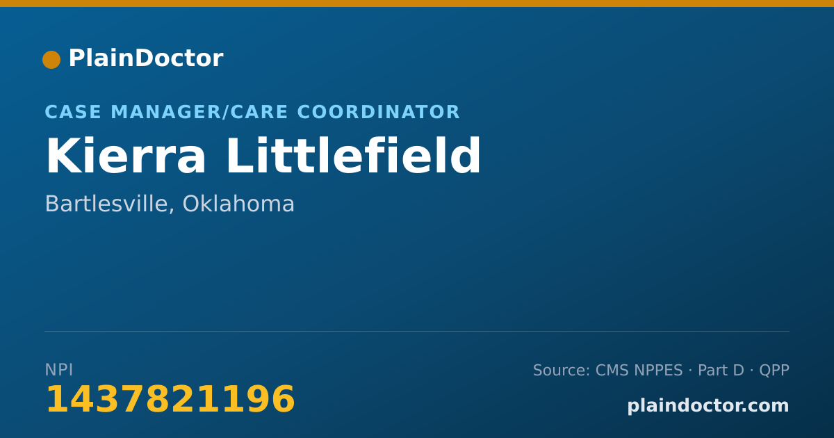 Shareable card for Kierra Littlefield - Case Manager/Care Coordinator, Bartlesville, OK
