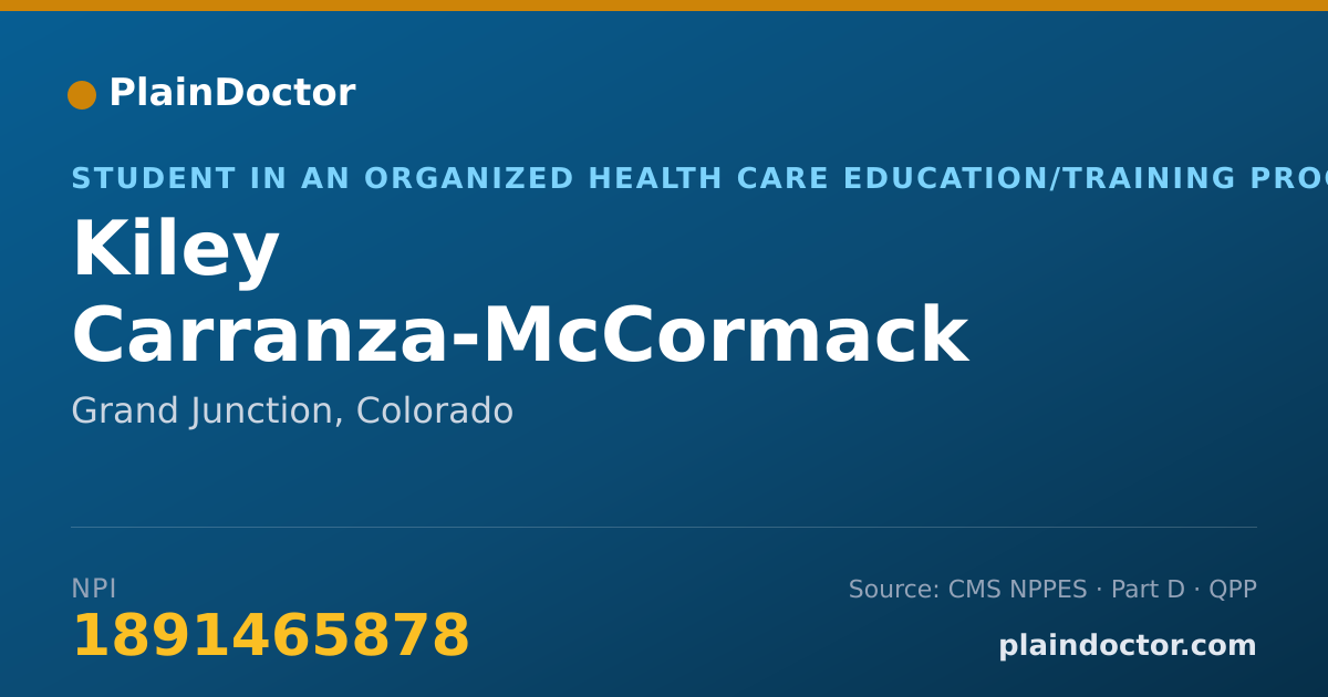 Shareable card for Kiley Carranza-McCormack - Student in an Organized Health Care Education/Training Program, Grand Junction, CO